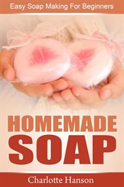 Homemade soap: easy soap making for beginners cover image cdn