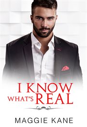 I know what's real. A Contemporary Online Romance cover image cdn