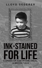 Ink-stained for life. Coming of Age in the 1950s, A Bronx Tale cover image cdn
