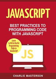 Javascript. Best Practices to Programming Code with JavaScript cover image cdn