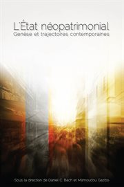 L' état néopatrimonial. Genèse et trajectoires contemporaines cover image cdn