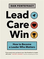 Lead. Care. Win. : how to become a leader who matters cover image cdn