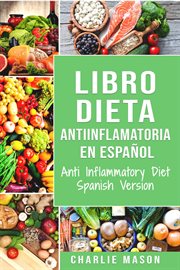 Libro dieta antiinflamatoria en español/ anti inflammatory diet spanish version cover image cdn