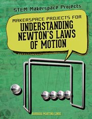 Makerspace projects for understanding newton's laws of motion cover image cdn