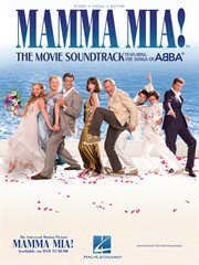 Mamma mia! (songbook). The Movie Soundtrack Featuring the Songs of ABBA cover image cdn