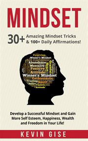 Mindset: 30+ amazing mindset tricks & 100+ daily affirmations! develop a successful mindset and g cover image cdn