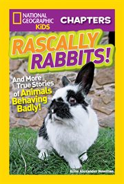 Rascally rabbits! : and more true stories of animals behaving badly! cover image cdn