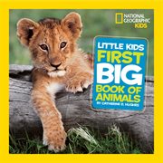 National geographic little kids first big book of animals cover image cdn