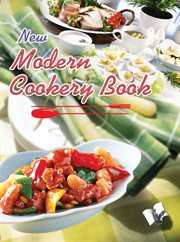 New modern cookery book. Crisp guide to prepare delicious recipes from across the world cover image cdn