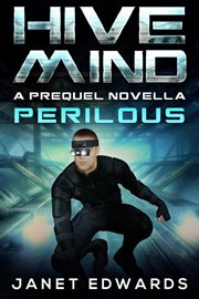 Perilous: hive mind a prequel novella. Book #0.5 cover image cdn