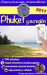 Phuket y su región. Perla de Asia, con sus hermosas playas, paisajes impresionantes, gente amable y naturaleza salvaje cover image cdn