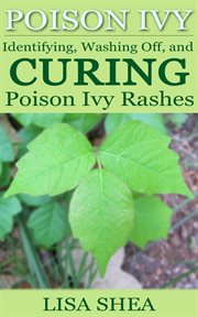 Poison ivy - identifying, washing off, and curing poison ivy rashes cover image cdn