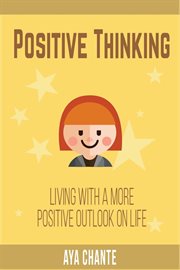 Positive thinking: living with a more positive outlook on life cover image cdn