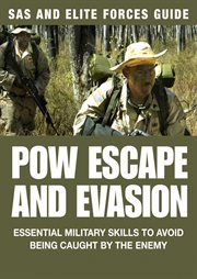 Pow escape and evasion. Essential Military Skills To Avoid Being Caught By the Enemy cover image cdn