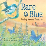Rare and blue : finding nature's treasures cover image cdn