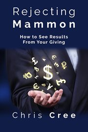 Rejecting mammon: how to see results from your giving cover image cdn