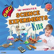 Science experiments for kids : 10 minutes science experiments for kids cover image cdn