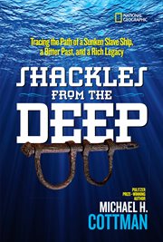 Shackles from the deep. Tracing the Path of a Sunken Slave Ship, a Bitter Past, and a Rich Legacy cover image cdn