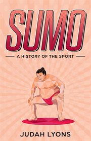 Sumo: a history of the sport (sports shorts) cover image cdn