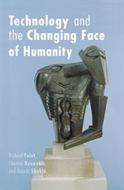Technology and the changing face of humanity cover image cdn