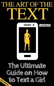 The art of the text: the ultimate guide on texting girls cover image cdn
