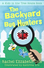 The backyard bug hunters cover image cdn