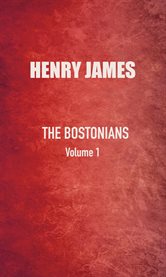 The bostonians volume 1 cover image cdn