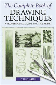 The complete book of drawing techniques. A Professional Guide For The Artist cover image cdn
