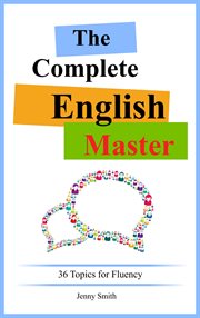 The complete english master. 36 Topics For Fluency cover image cdn