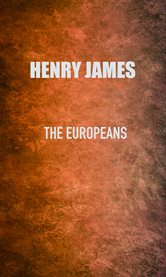 The Europeans : a facsimile of the manuscript cover image cdn