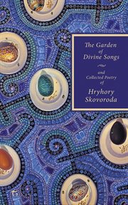 The garden of divine songs and collected poetry of hryhory skovoroda cover image cdn