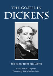 The gospel in dickens. Selections from His Works cover image cdn
