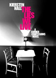 The lies we live - a corner confessions novel cover image cdn