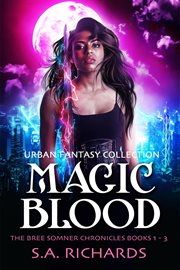 The magic blood trilogy. Books #1-3 cover image cdn