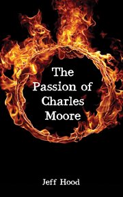 The passion of charles moore cover image cdn