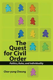 The quest for civil order. Politics, Rules and Individuality cover image cdn