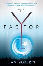 The y factor. Scientists Discover a Genetic Secret that Threatens to Wipe Israel Off the Map... cover image cdn