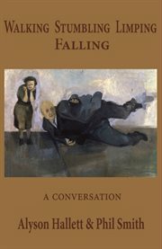 Walking stumbling limping falling. A Conversation cover image cdn