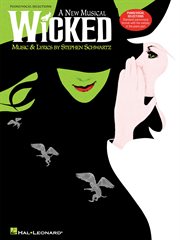Wicked (songbook). A New Musical - Piano/Vocal Selections (Melody in the Piano Part) cover image cdn