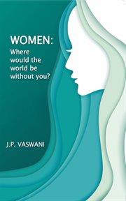 Women : where would the world be without you? cover image cdn