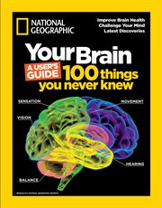 Your brain: a user's guide. 100 Things You Never Knew cover image cdn