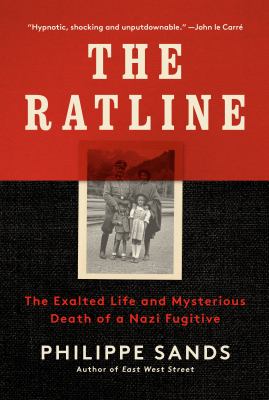 The ratline : the exalted life and mysterious death of a Nazi fugitive  cover image cdn