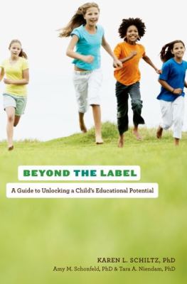 Beyond the label : a guide to unlocking a child's educational potential  cover image cdn