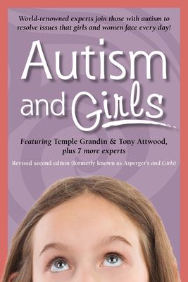 Autism and girls : world-renowned experts join those with autism to resolve issues that girls and women face every day!  cover image cdn