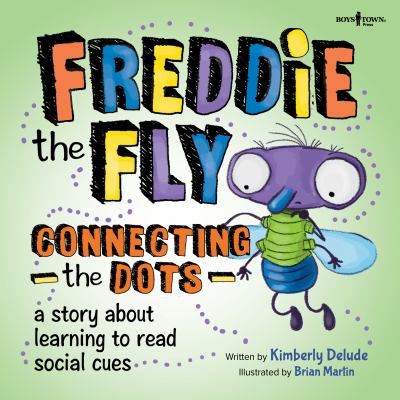 Freddie the fly: connecting the dots : a story about learning to read social cues  cover image cdn