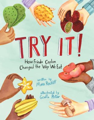 Try it! : how Frieda Caplan changed the way we eat  cover image cdn