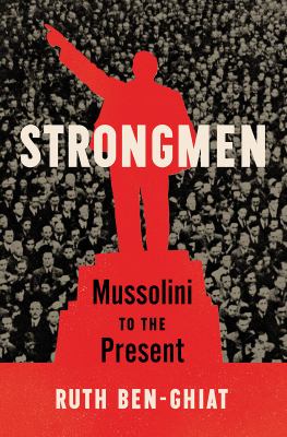 Strongmen : Mussolini to the present  cover image cdn