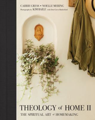 Theology of home. II : the spiritual art of homemaking  cover image cdn