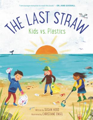 The last straw : kids vs. plastics  cover image cdn