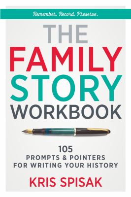 The family story workbook : 105 prompts & pointers for collecting your history  cover image cdn